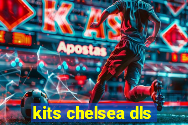 kits chelsea dls